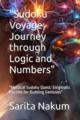 Sudoku Quest: A Numerical Odyssey Through Logic and Wit!