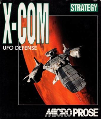 X-COM: UFO Defense - A Tactical Turn-Based Triumph Against Alien Invasion!