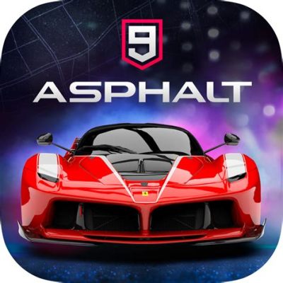 Asphalt 9: Legends! A Mobile Racing Game That Defies Expectations