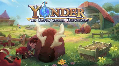 Yonder: The Cloud Catcher Chronicles - Embark on a Charming Journey to Revitalize a Beautiful Isle!